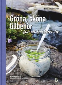Gröna, sköna tillbehör för ett friskare liv