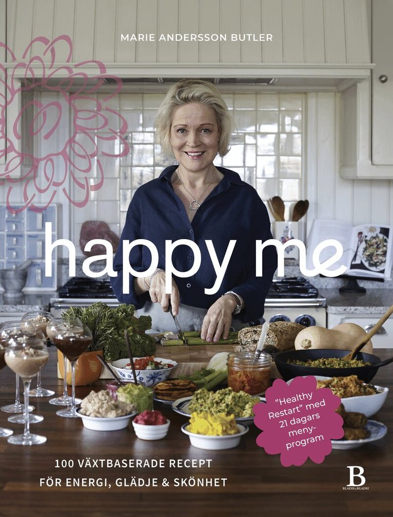 Marie Andersson Butler - Happy me : 100 växtbaserade recept för energi, glädje och skönhet, Inbunden