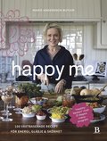 Happy Me ? 100 vxtbaserade recept fr energi, gldje och sknhet