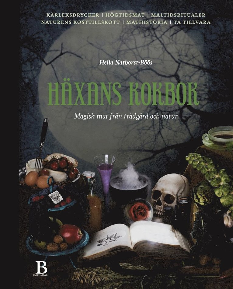 Hella Nathorst-Böös - Häxans kokbok – magisk mat från trädgård & natur, E-bok
