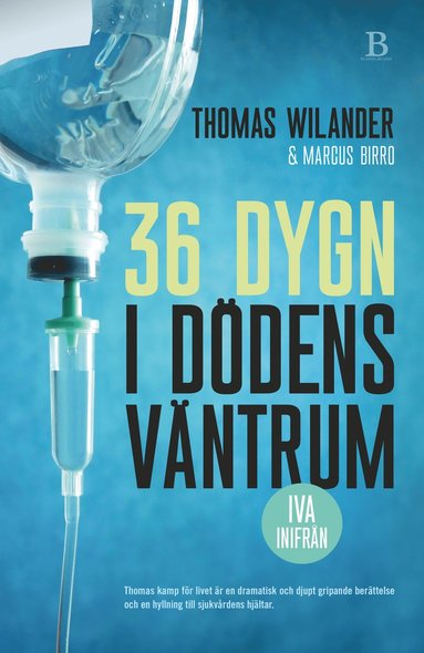 Thomas Wilander, Marcus Birro 36 dygn i dödens väntrum