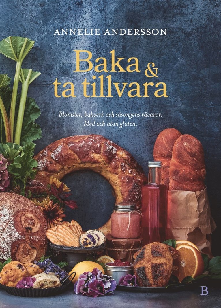 Annelie Andersson - Baka & ta tillvara, E-bok
