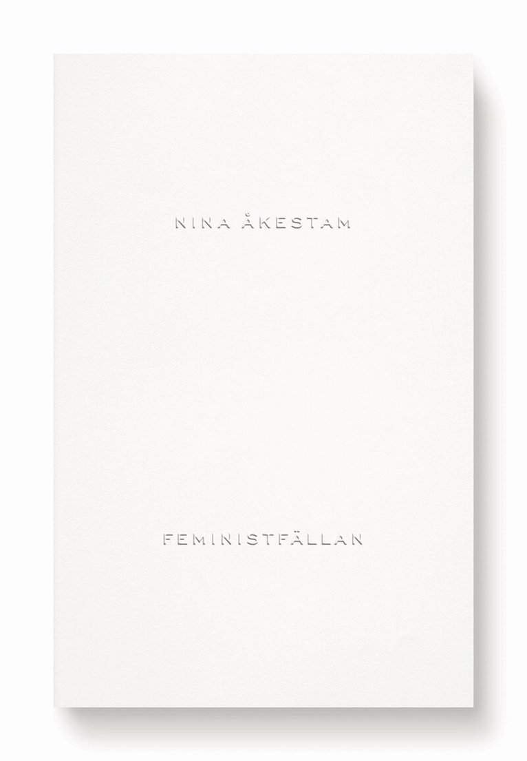 Nina Åkestam - Feministfällan, E-bok