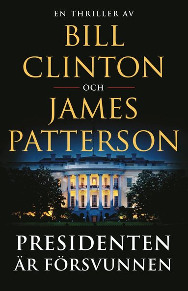 James Patterson, Bill Clinton Presidenten är försvunnen