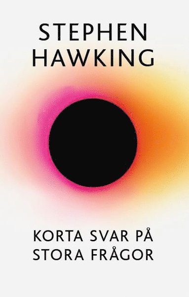 Stephen Hawking Korta svar på stora frågor