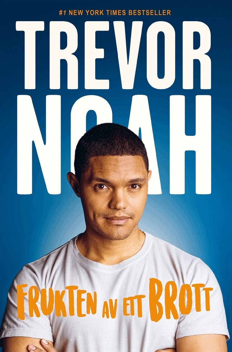 Trevor Noah - Frukten av ett brott, E-bok