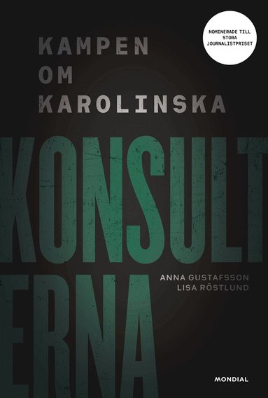 Anna Gustafsson, Lisa Röstlund - Konsulterna : kampen om Karolinska, E-bok
