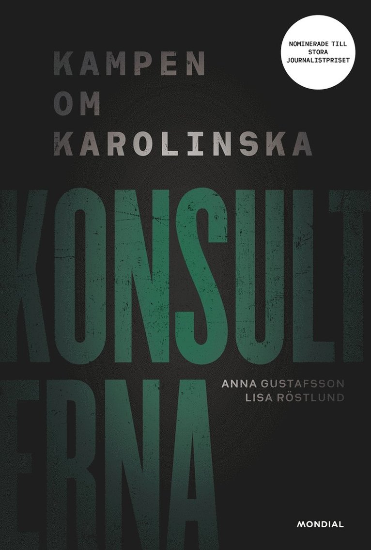 Anna Gustafsson, Lisa Röstlund - Konsulterna : kampen om Karolinska, E-bok