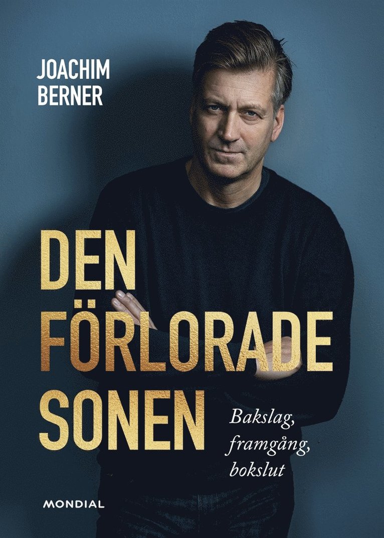 Joachim Berner - Den förlorade sonen : bakslag, framgång, bokslut, E-bok