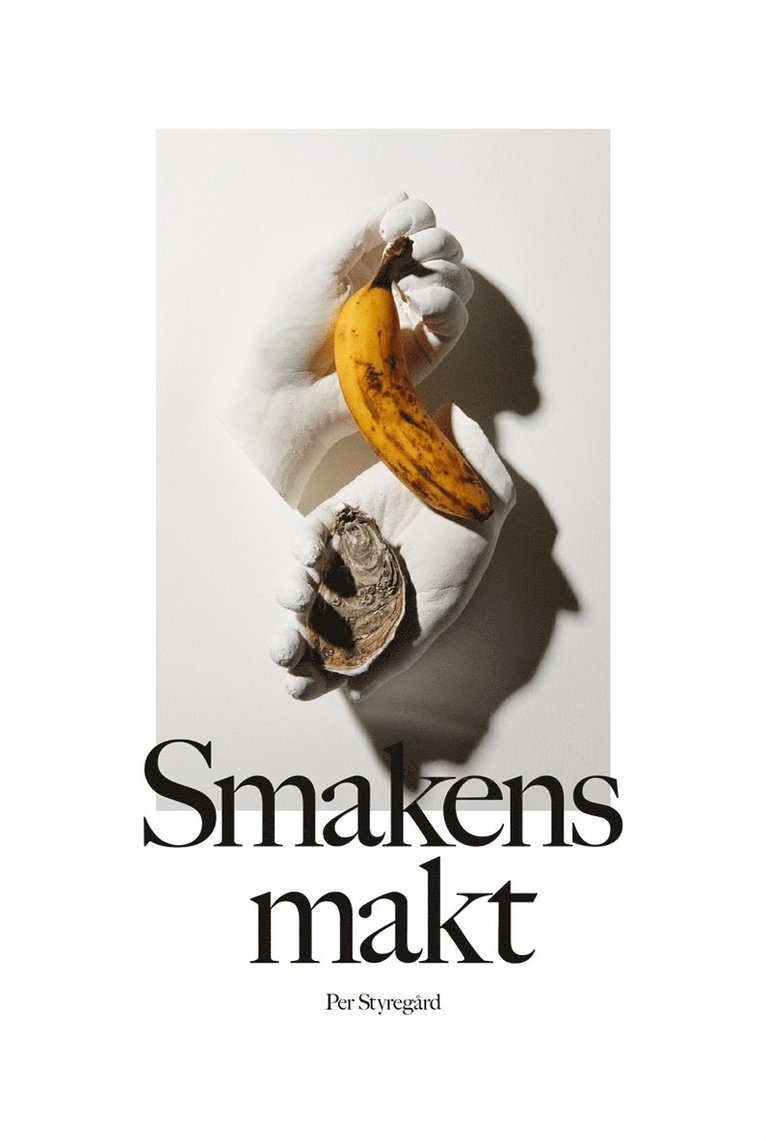 Per Styregård - Smakens makt, E-bok