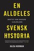 En alldeles svensk historia