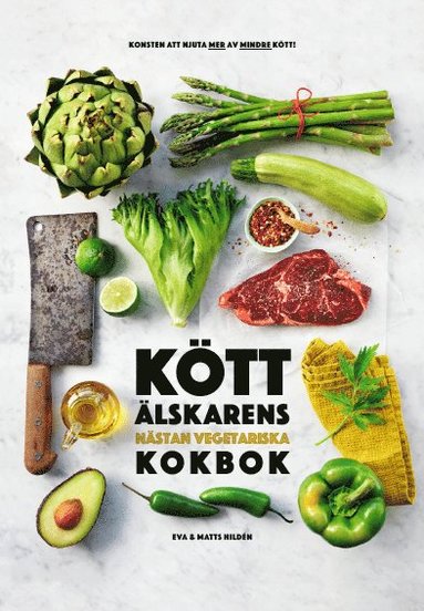 Eva Hildén, Matts Hildén Köttälskarens nästan vegetariska kokbok