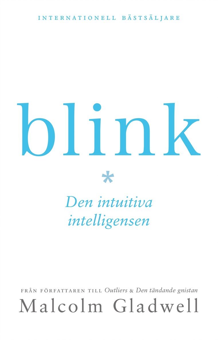 Malcolm Gladwell - Blink : den intuitiva intelligensen, E-bok
