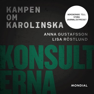 Anna Gustafsson, Lisa Röstlund - Konsulterna : kampen om Karolinska, Ljudbok