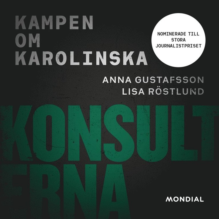 Anna Gustafsson, Lisa Röstlund - Konsulterna : kampen om Karolinska, Ljudbok