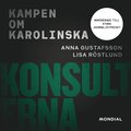 Konsulterna : kampen om Karolinska