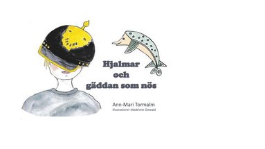 Ann-Mari Tormalm Hjalmar och gäddan som nös