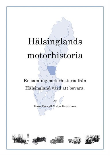 Hans Borvall, Jon Kvarmans Hälsinglands motorhistoria