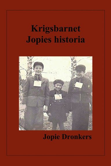 Johanna Dronkers Krigsbarnet Jopies historia