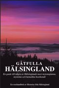 Gtfulla Hlsingland - En resehandbok