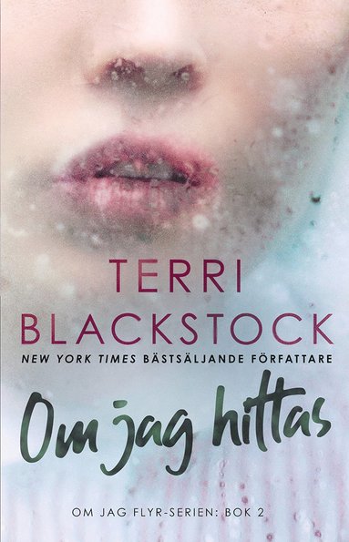 Terri Blackstock Om jag hittas