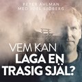 Vem kan laga en trasig sjl?