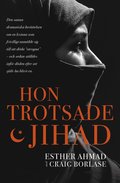 Hon trotsade jihad