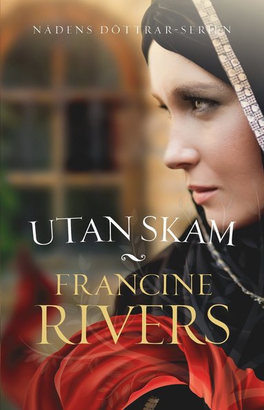 Francine Rivers Utan skam