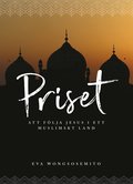 Priset - att följa Jesus i ett muslimskt land
