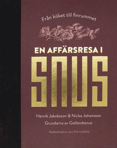 En affärsresa i snus – Från köket till finrummet