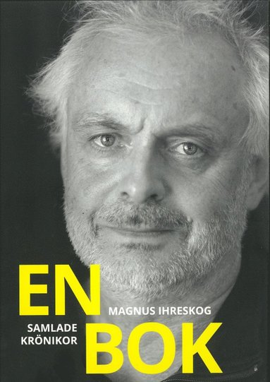 Magnus Ihreskog En bok samlade krönikor