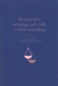 Kreativitet, strategi och etik i r�ttsvetenskap