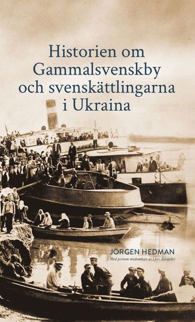 Historien om Gammalsvenskby och svenskättlingarna i Ukraina