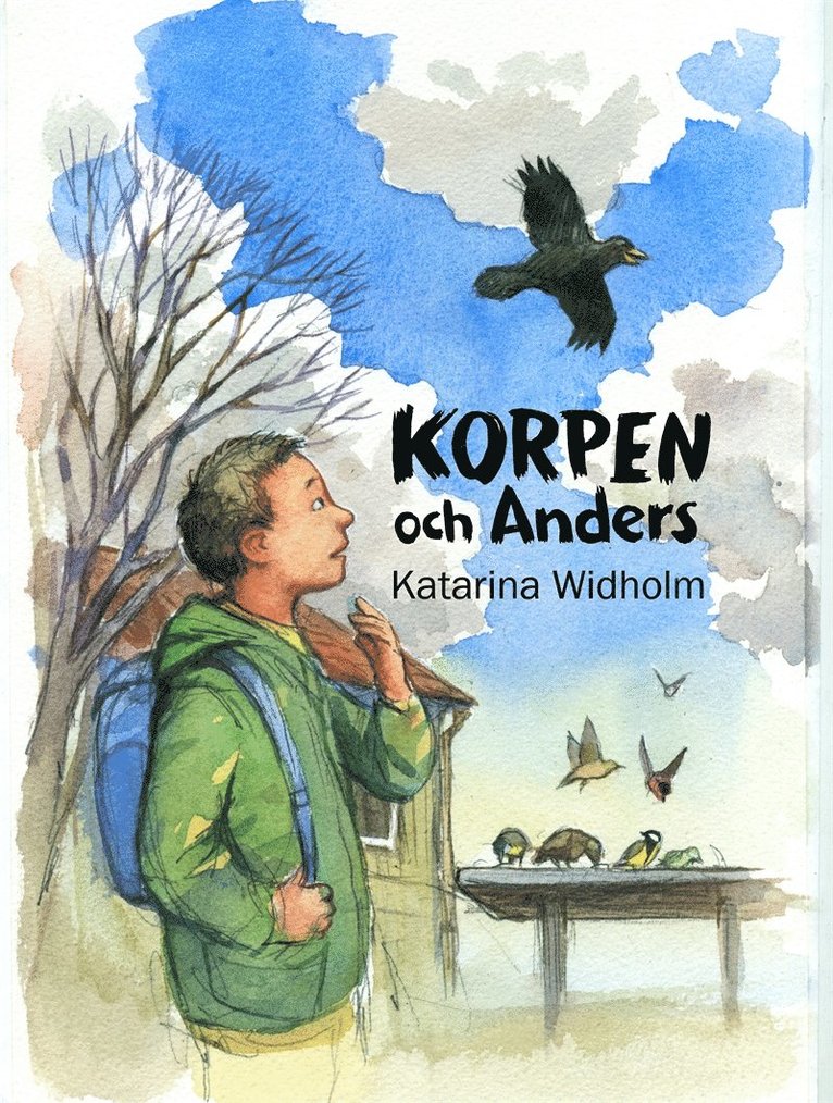 Katarina Widholm, Anna Lärk Ståhlberg - Korpen och Anders, Ljudbok