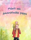 M�rit och dummasn�lla pappa