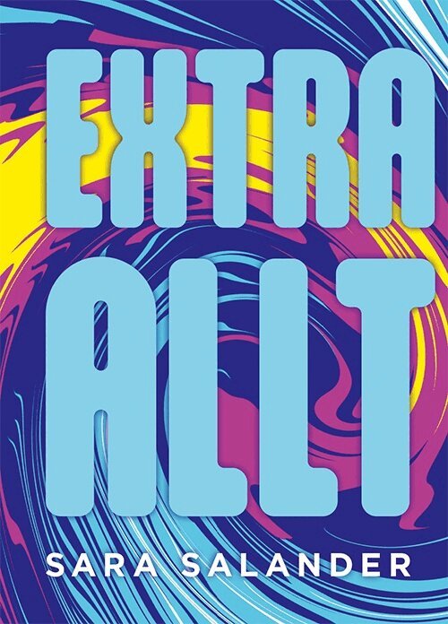 Sara Salander - Extra allt, Inbunden