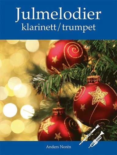 Anders Norén Julmelodier Klarinett / Trumpet