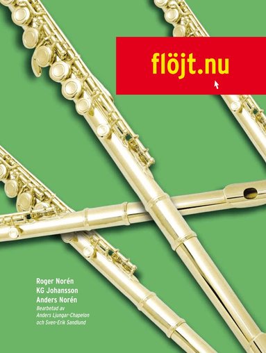 Anders Norén, KG Johansson, Roger Norén - Flöjt.nu. Del 1 (ljudfiler online), Häftad