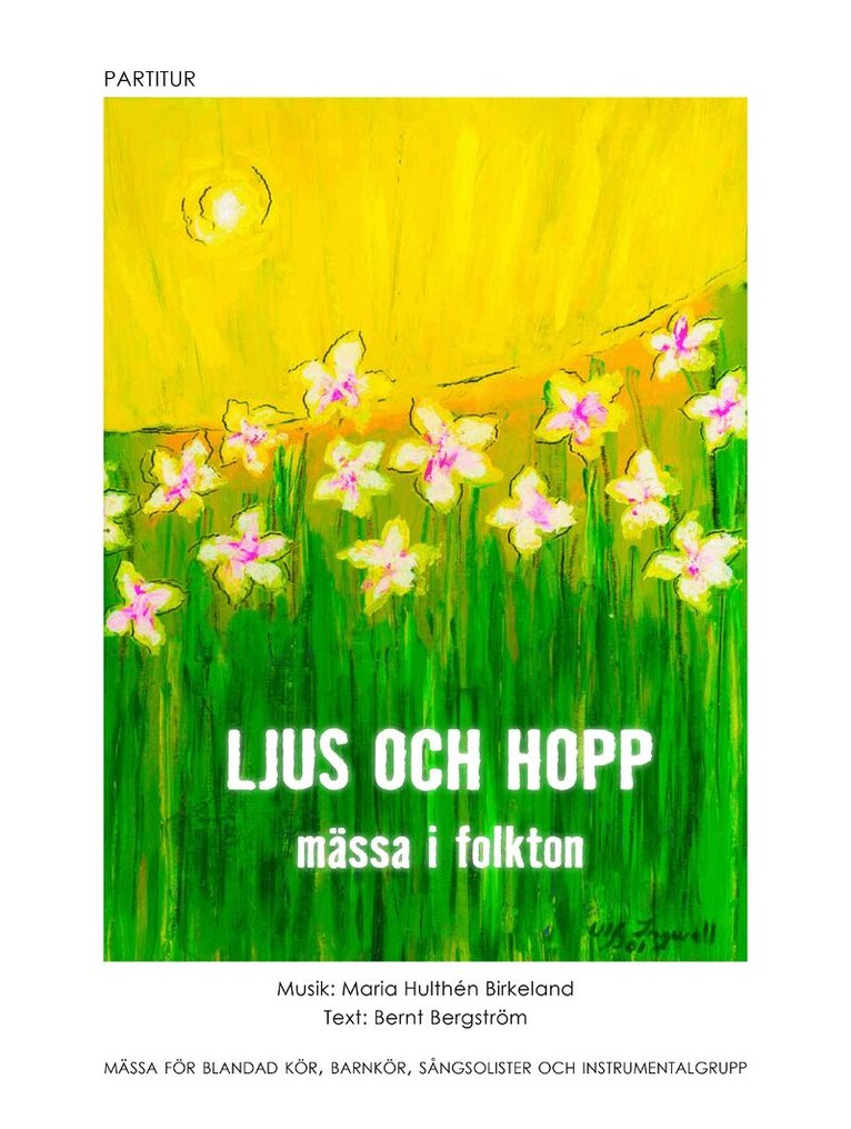 Bernt Bergström - Ljus och hopp : mässa i folkton - partitur, Häftad