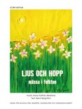Ljus och hopp : m�ssa i folkton - k�rpartitur