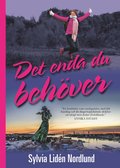 Det enda du behver