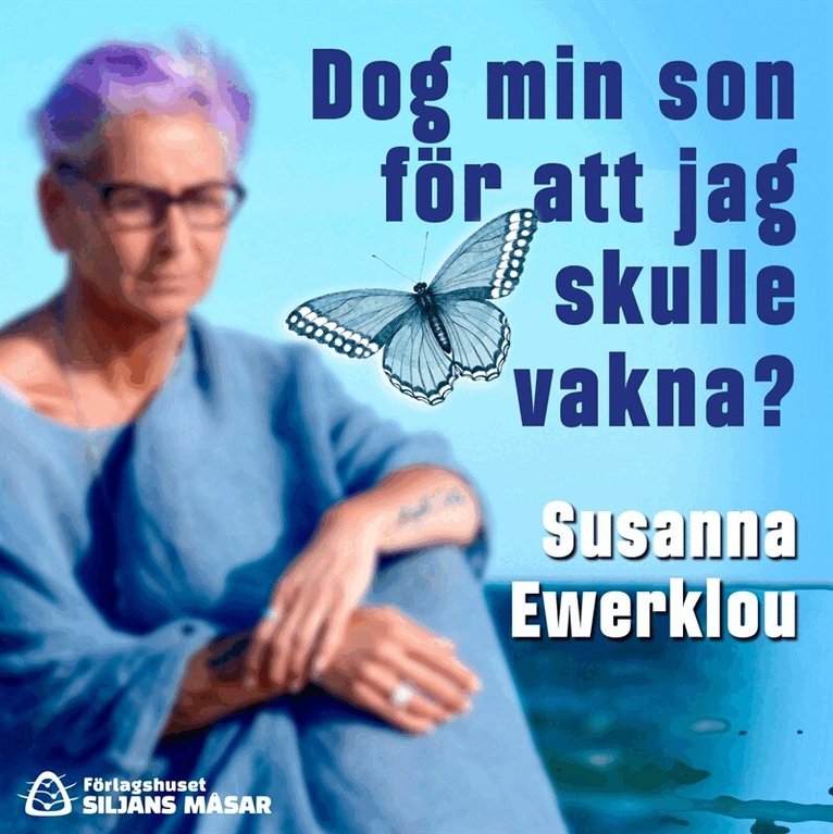 Susanna Ewerklou - Dog min son för att jag skulle vakna? : Läkande samtal med Joakim, Ljudbok