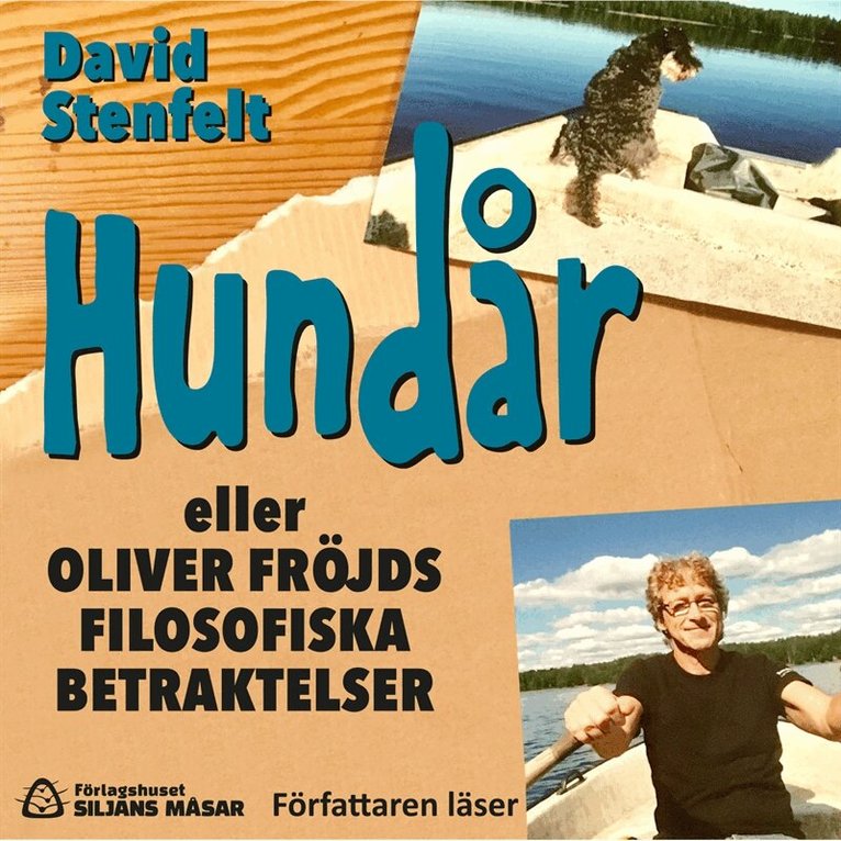 David Stenfelt - Hundår eller Oliver Fröjds filosofiska betraktelser, Ljudbok