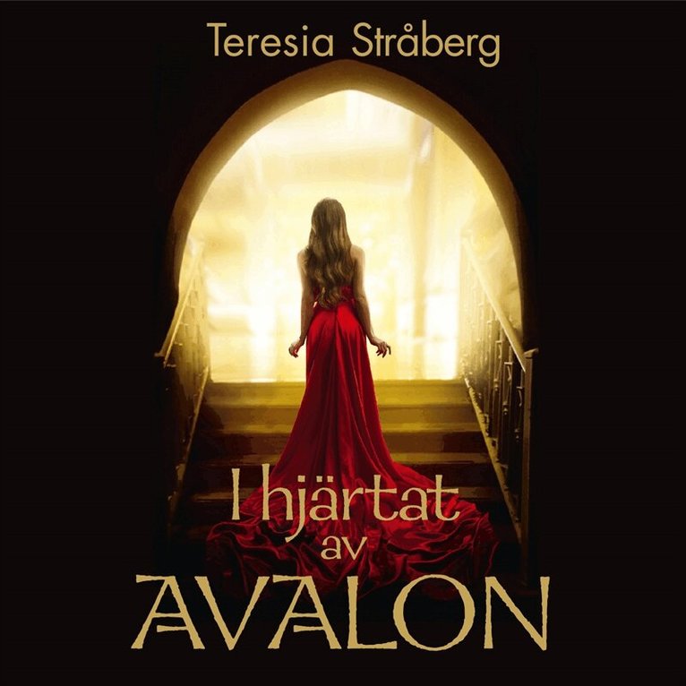 Teresia Stråberg - I hjärtat av Avalon : Sensuellt äventyr och kärlek bortom tid och rum, Ljudbok