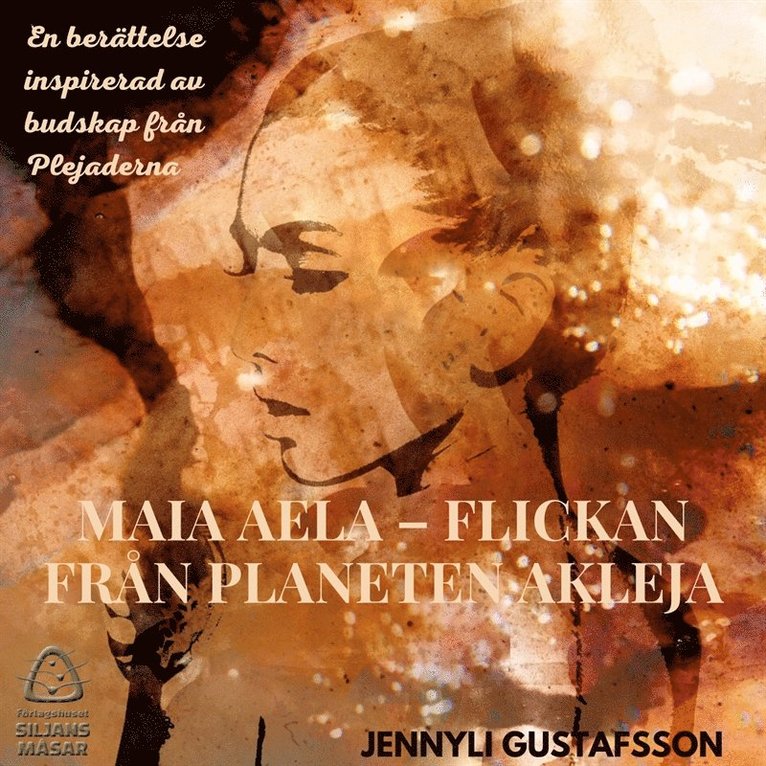 Jennyli Gustafsson - Maia Aela : Flickan från planeten Akleja, Ljudbok
