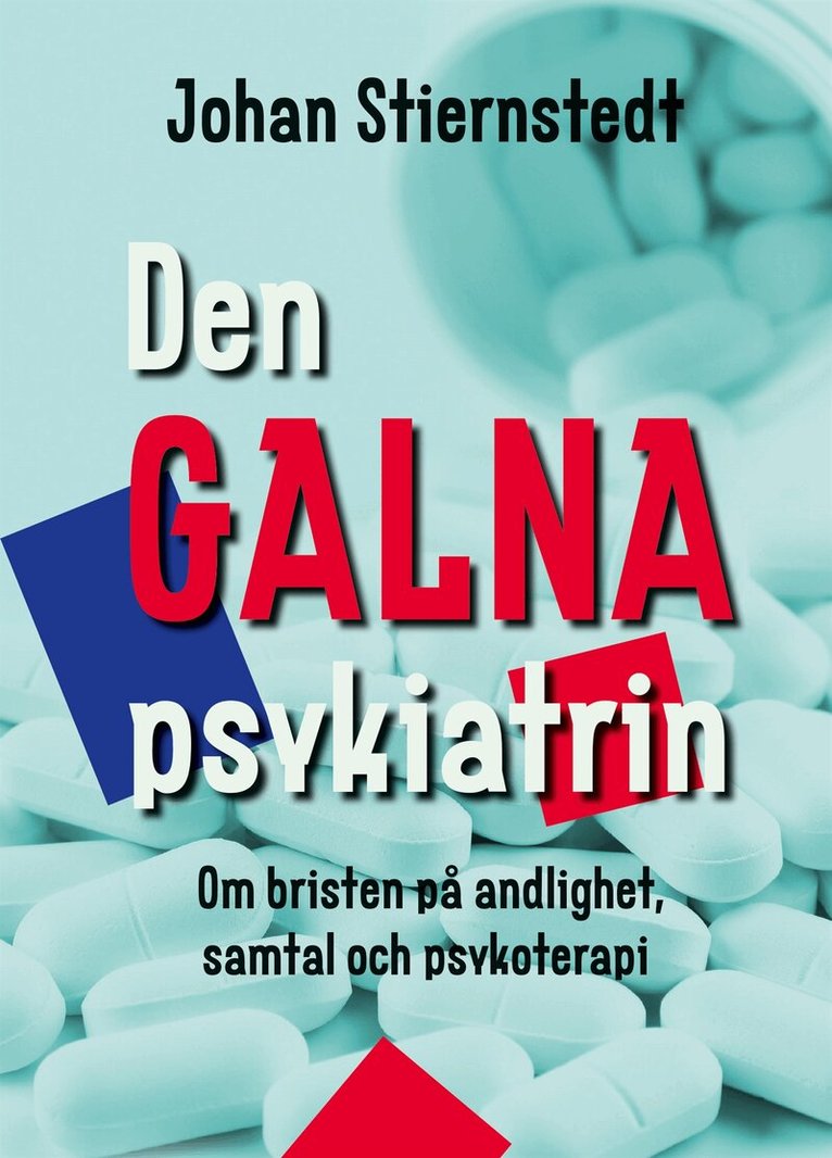 Johan Stiernstedt - Den GALNA psykiatrin, E-bok
