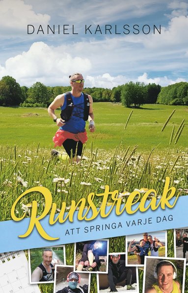 Daniel Karlsson Runstreak : att springa varje dag