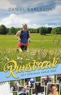 Runstreak : att springa varje dag