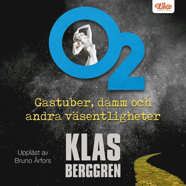Klas Berggren - O2 - Gastuber, damm och andra väsentligheter, Ljudbok