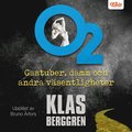 O2 - Gastuber, damm och andra väsentligheter